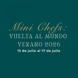 Mini Chefs: Semana del 13 de julio al 17 de julio – Verano 2026