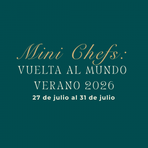 Mini Chefs: Semana del 27 de julio al 31 de julio – Verano 2026